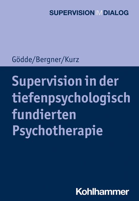 Günter Gödde: Supervision in der tiefenpsychologisch fundierten Psychotherapie, Buch