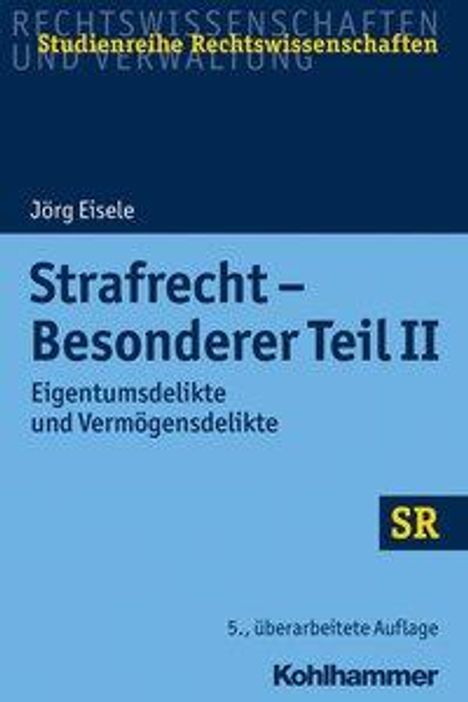 Jörg Eisele: Eisele, J: Strafrecht - Besonderer Teil II, Buch
