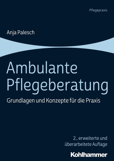 Anja Palesch: Palesch, A: Ambulante Pflegeberatung, Buch
