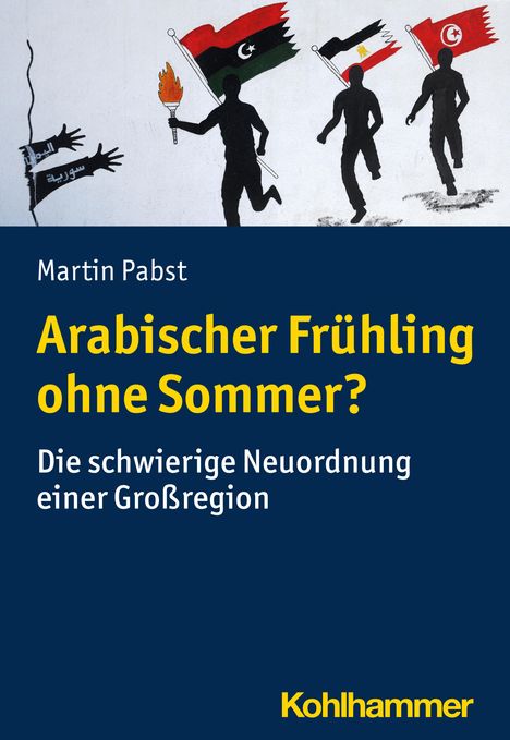 Martin Pabst: Arabischer Frühling ohne Sommer?, Buch