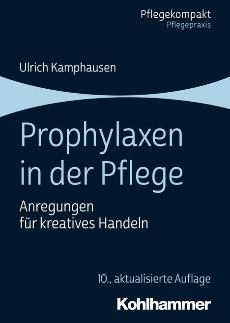 Ulrich Kamphausen: Kamphausen, U: Prophylaxen in der Pflege, Buch
