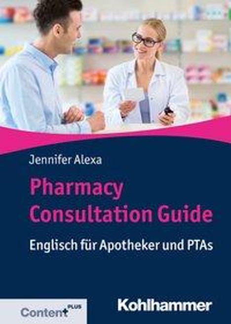 Jennifer Alexa: Alexa, J: Pharmacy Consultation Guide, Buch
