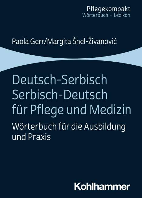 Paola Gerr: Deutsch-Serbisch/Serbisch-Deutsch für Pflege und Medizin, Buch