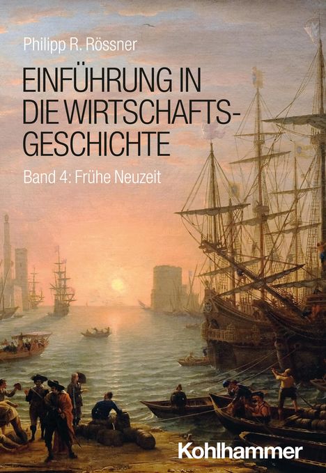 Philipp R. Rössner: Einführung in die Wirtschaftsgeschichte 04, Buch