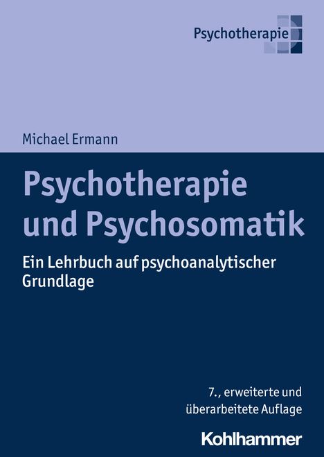 Michael Ermann: Ermann, M: Psychotherapie und Psychosomatik, Buch