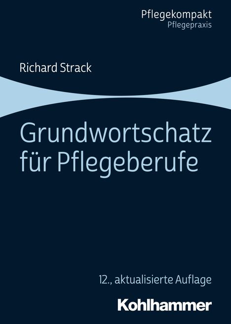 Richard Strack: Grundwortschatz für Pflegeberufe, Buch