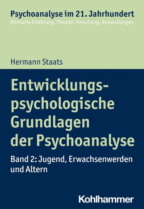 Hermann Staats: Entwicklungspsychologische Grundlagen der Psychoanalyse, Buch