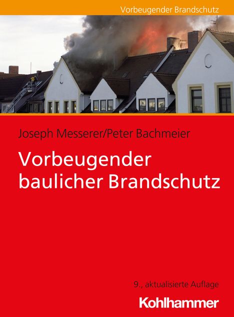 Joseph Messerer: Vorbeugender baulicher Brandschutz, Buch