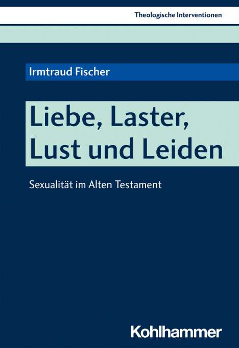 Irmtraud Fischer: Liebe, Laster, Lust und Leiden, Buch