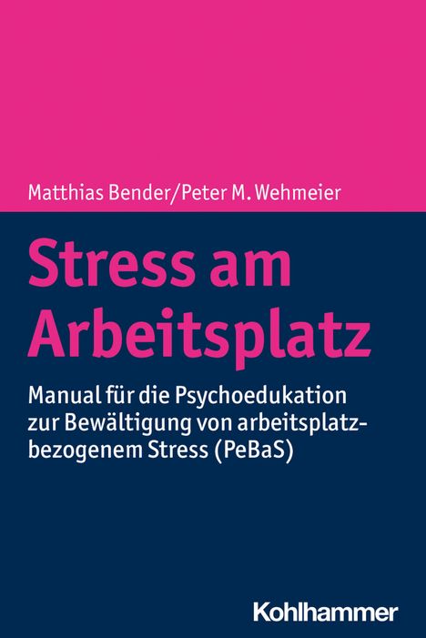 Matthias Bender/Peter M. Wehmeier: Stress am Arbeitsplatz. Manual zur Bewältigung von Stress (PeBaS). Kohlhammer Verlag.