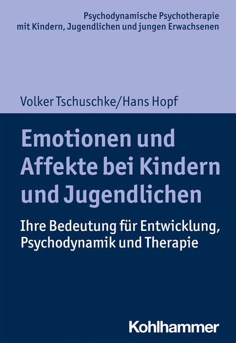 Volker Tschuschke: Emotionen und Affekte bei Kindern und Jugendlichen, Buch