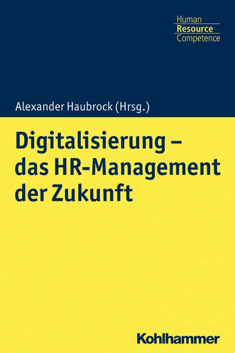 Digitalisierung - das HR Management der Zukunft, Buch