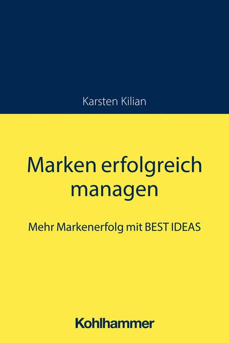 Karsten Kilian: Marken erfolgreich managen, Buch