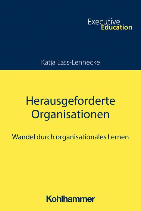Katja Lass-Lennecke: Herausgeforderte Organisationen, Buch