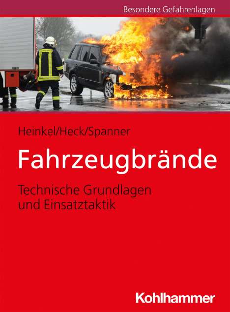 Norbert Heinkel: Fahrzeugbrände, Buch