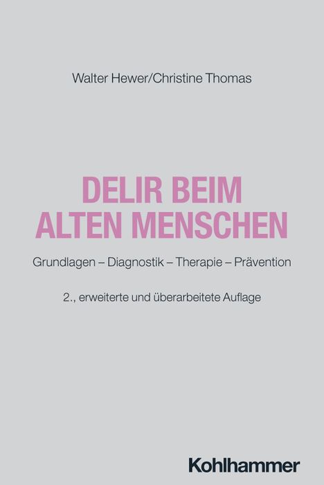 Walter Hewer/Christine Thomas. DELIR BEIM ALTEN MENSCHEN. Grundlagen – Diagnostik – Therapie – Prävention. Verlag: Kohlhammer.