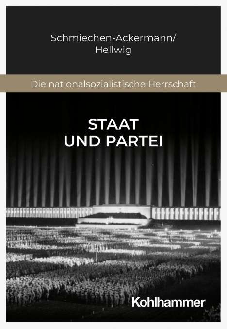 Detlef Schmiechen-Ackermann: Staat und Partei, Buch