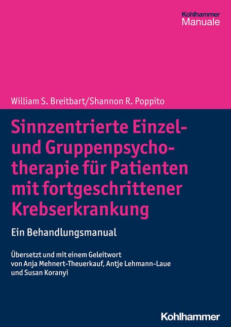 William S. Breitbart: Sinnzentrierte Einzel- und Gruppenpsychotherapie für Patienten mit fortgeschrittener Krebserkrankung, Buch
