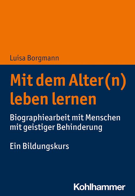 Luisa Borgmann: Mit dem Alter(n) leben lernen, Buch