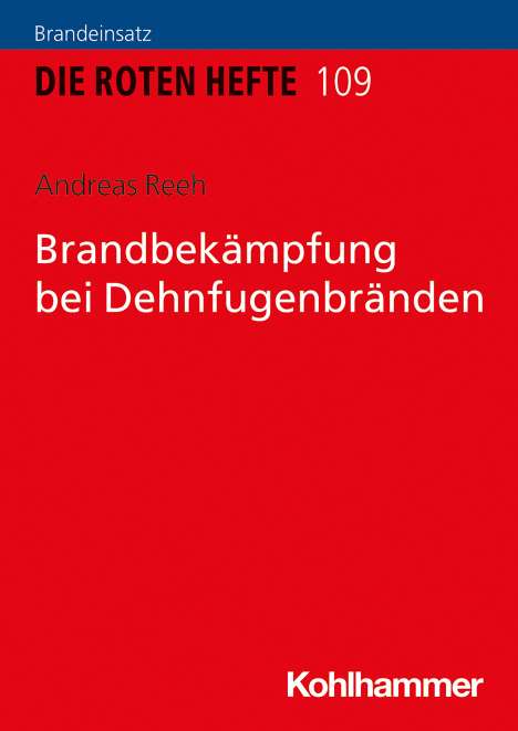 Andreas Reeh: Brandbekämpfung bei Dehnfugenbränden, Buch