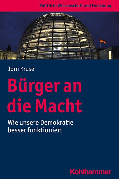 Jörn Kruse: Kruse, J: Bürger an die Macht, Buch