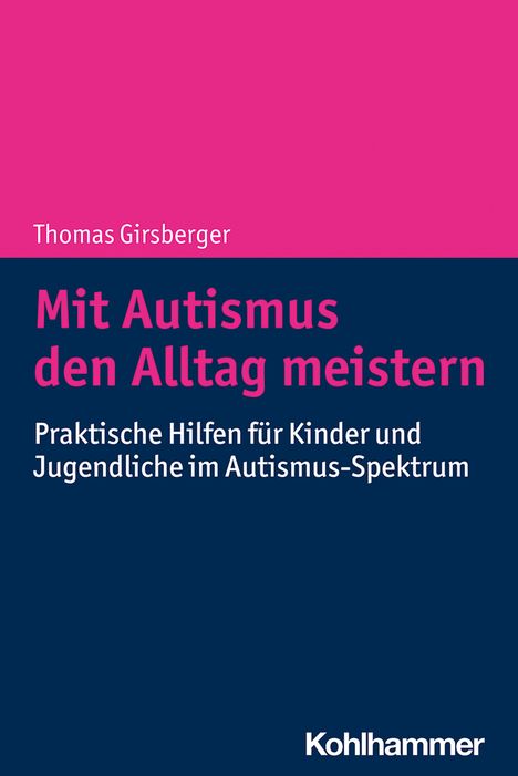 Thomas Girsberger: Girsberger, T: Mit Autismus den Alltag meistern, Buch