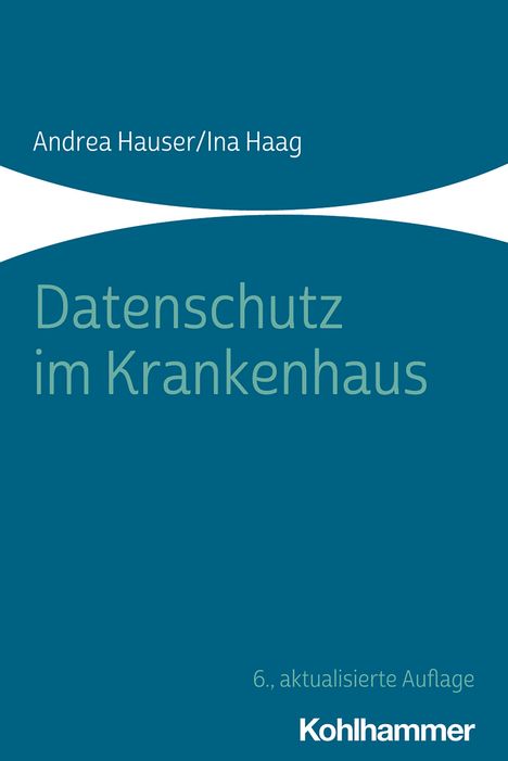 Andrea Hauser: Datenschutz im Krankenhaus, Buch