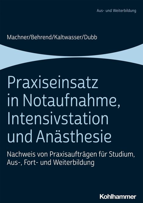 Mareen Machner: Praxiseinsatz in Notaufnahme, Intensivstation und Anästhesie, Buch