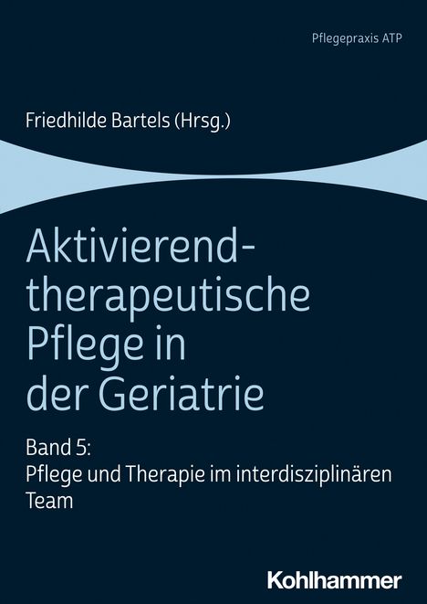 Aktivierend-therapeutische Pflege in der Geriatrie, Buch