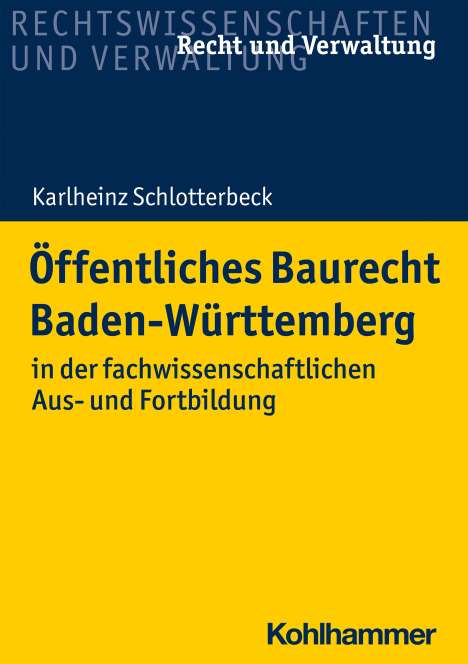 Karlheinz Schlotterbeck: Öffentliches Baurecht Baden-Württemberg, Buch