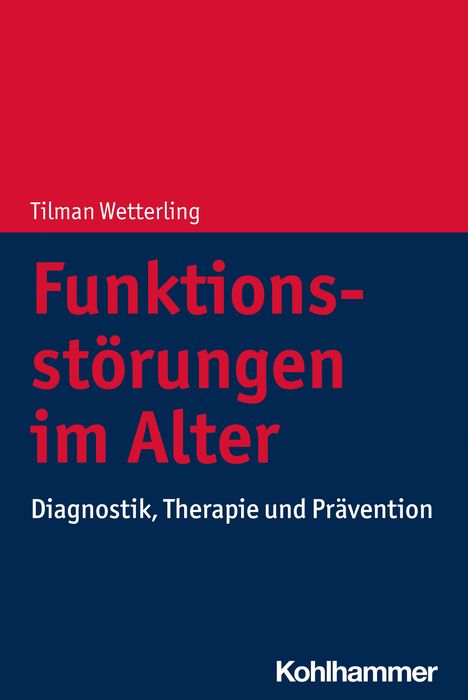 Tilman Wetterling: Wetterling, T: Funktionsstörungen im Alter, Buch