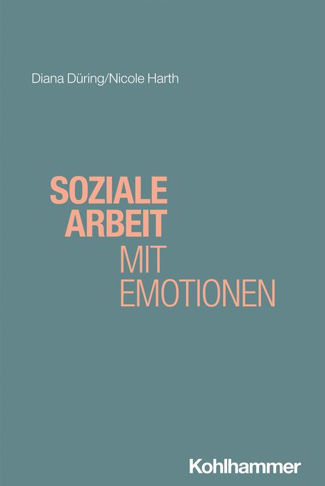 Diana Düring: Soziale Arbeit mit Emotionen, Buch