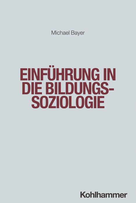 Michael Bayer: Einführung in die Bildungssoziologie, Buch