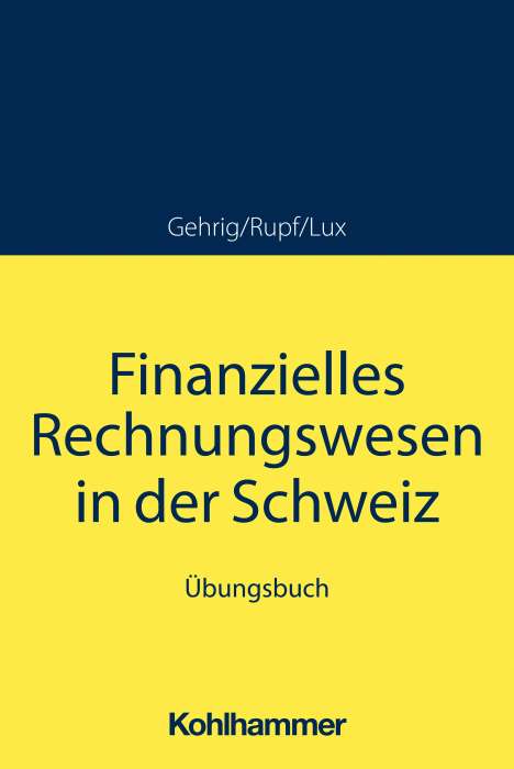 Marco Gehrig: Finanzielles Rechnungswesen in der Schweiz, Buch