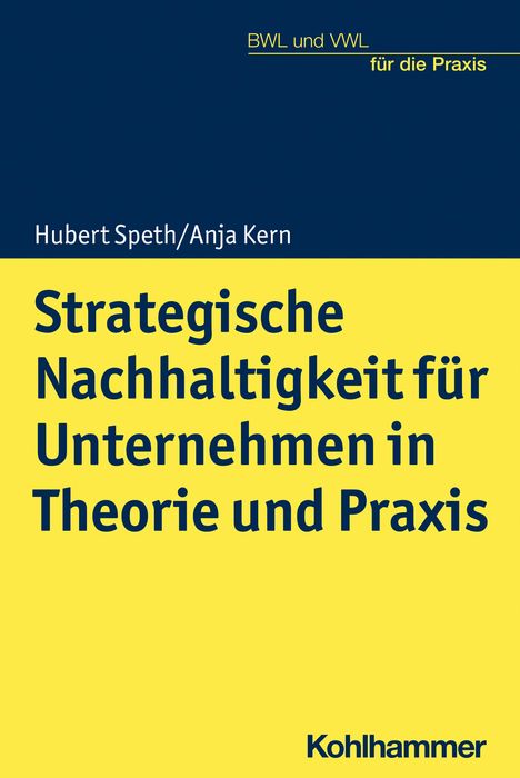 Hubert Speth: Strategische Nachhaltigkeit für Unternehmen in Theorie und Praxis, Buch