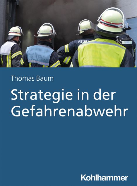 Thomas Baum: Strategie in der Gefahrenabwehr, Buch