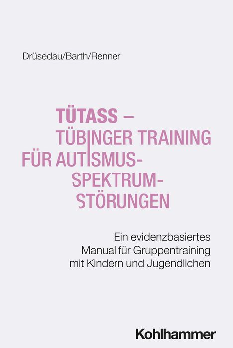 Laura Luisa Drüsedau: TüTASS - Tübinger Training für Autismus-Spektrum-Störungen, Buch