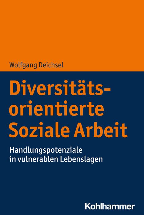 Wolfgang Deichsel: Diversitätsorientierte Soziale Arbeit, Buch
