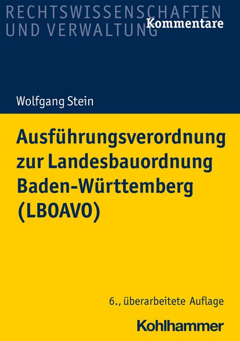 Wolfgang Stein: Ausführungsverordnung zur Landesbauordnung Baden-Württemberg (LBOAVO), Buch