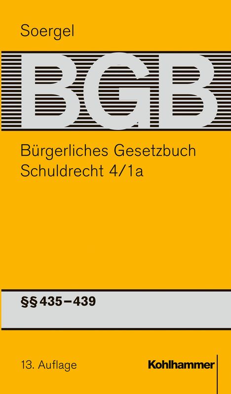 "Soergel BGB Bürgerliches Gesetzbuch Schuldrecht 4/1a §§435–439 13. Auflage Kohlhammer" auf gelbem Hintergrund.