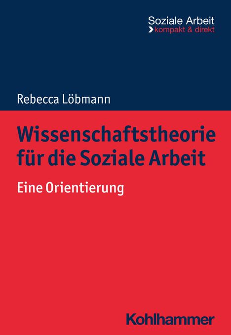 Rebecca Löbmann: Wissenschaftstheorie für die Soziale Arbeit, Buch