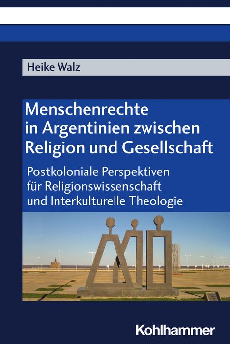 Heike Walz: Menschenrechte in Argentinien zwischen Religion und Gesellschaft, Buch