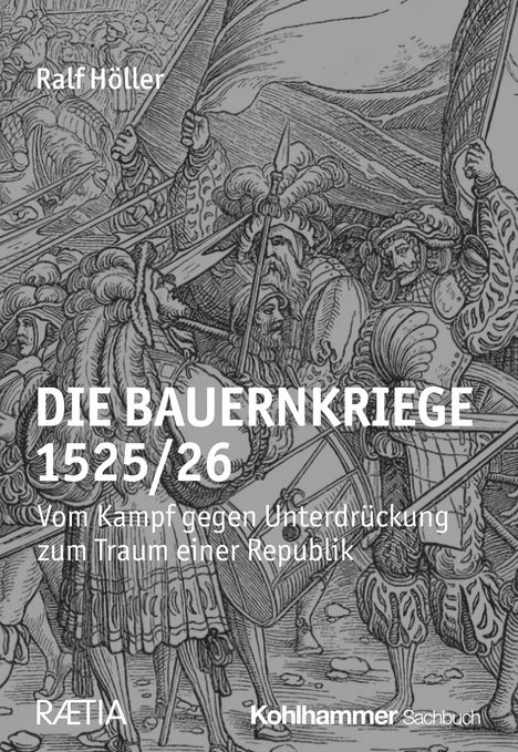 Ralf Höller: Die Bauernkriege 1525/26, Buch