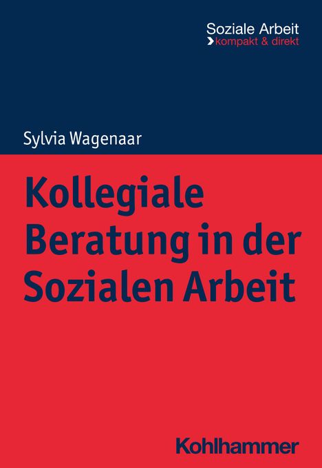 Sylvia Wagenaar: Kollegiale Beratung in der Sozialen Arbeit, Buch