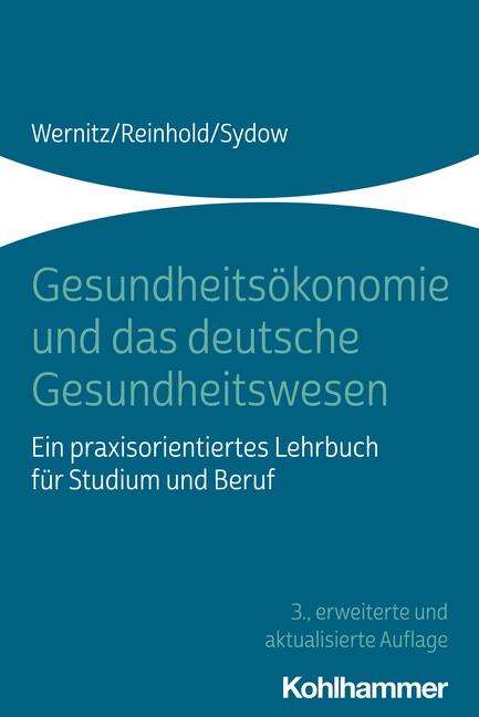 Martin H. Wernitz: Gesundheitsökonomie und das deutsche Gesundheitswesen, Buch
