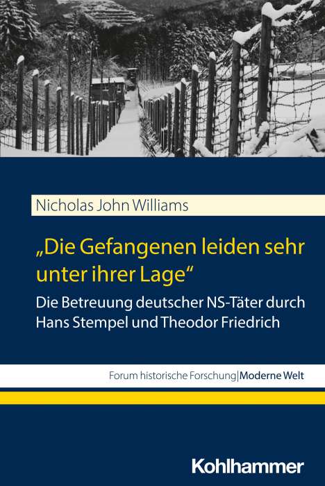 Nicholas John Williams: "Die Gefangenen leiden sehr unter ihrer Lage", Buch