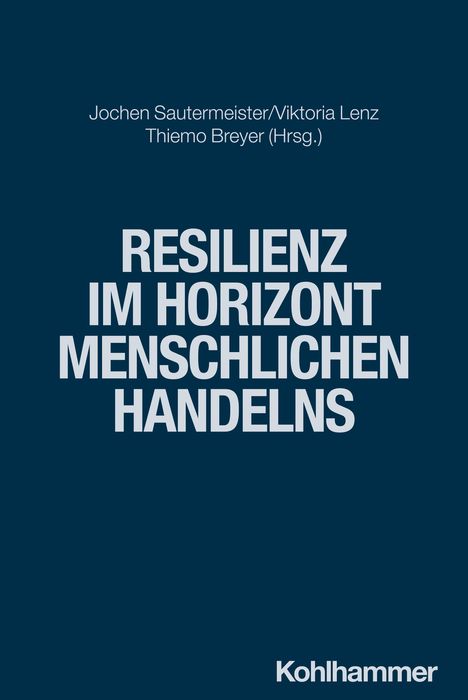 Resilienz im Horizont menschlichen Handelns, Buch