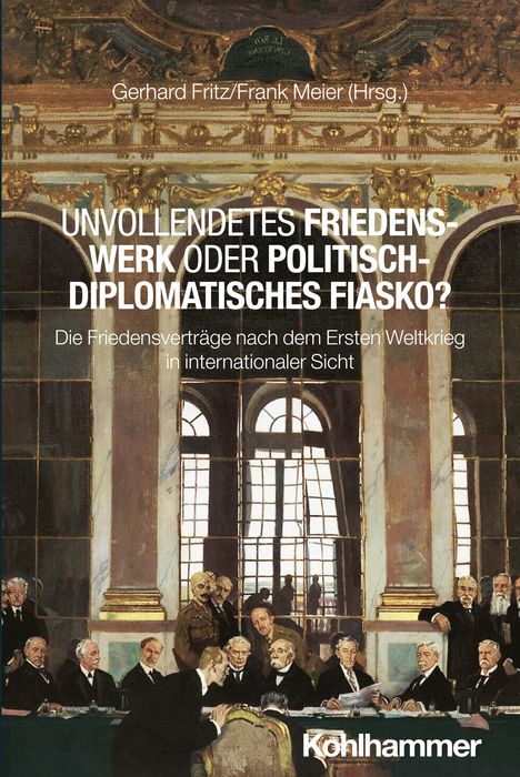Unvollendetes Friedenswerk oder politisch-diplomatisches Fiasko?, Buch