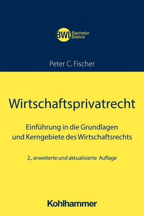 Peter C. Fischer: Wirtschaftsprivatrecht, Buch