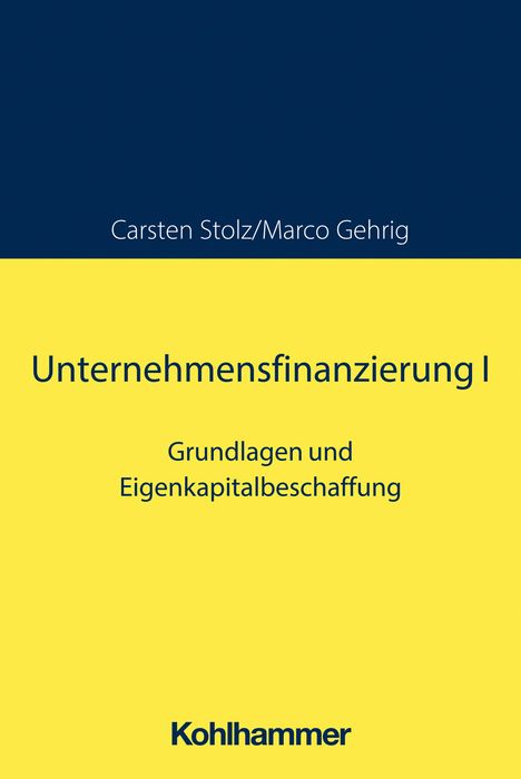 Marco Gehrig: Unternehmensfinanzierung I, Buch